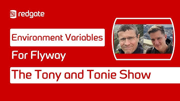 Making Full Use of Environment Variables for Flyway | The Tony and Tonie Show