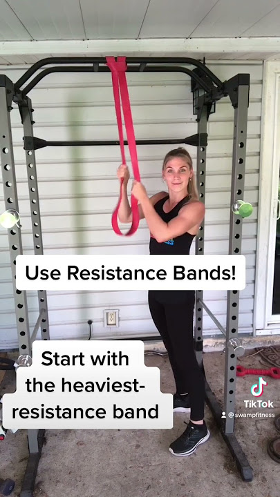 Pull Up Hack - Use Resistance Bands!
