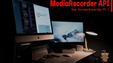 Record & Download Your Screen with Javascript MediaRecorder API Pt. 1