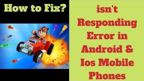 How to fix beach buggy racing isn