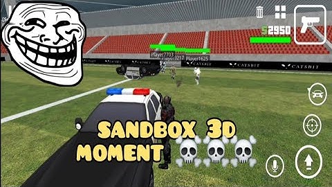 sandbox 3d moment ☠️☠️☠️