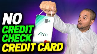 EASY NO CREDIT CHECK MASTERCARD APPROVAL WITH ARRO CREDIT BUILDER