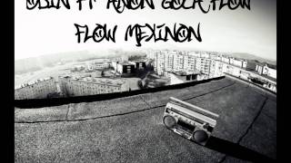 Goca Flow ft Odin &amp; Anon-Flow Mexinon