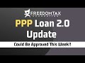 PPP Loan 2.0 Update 9/10/20 | Second PPP Loan Could Get Approved This Week!!