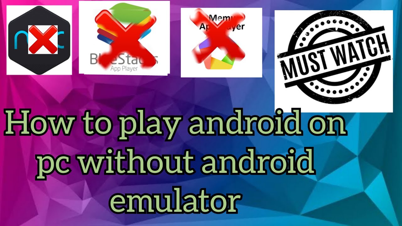 HOW TO PLAY ANDROID GAMES ON PC WITHOUT ANY EMULATOR [HINDI]. - YouTube