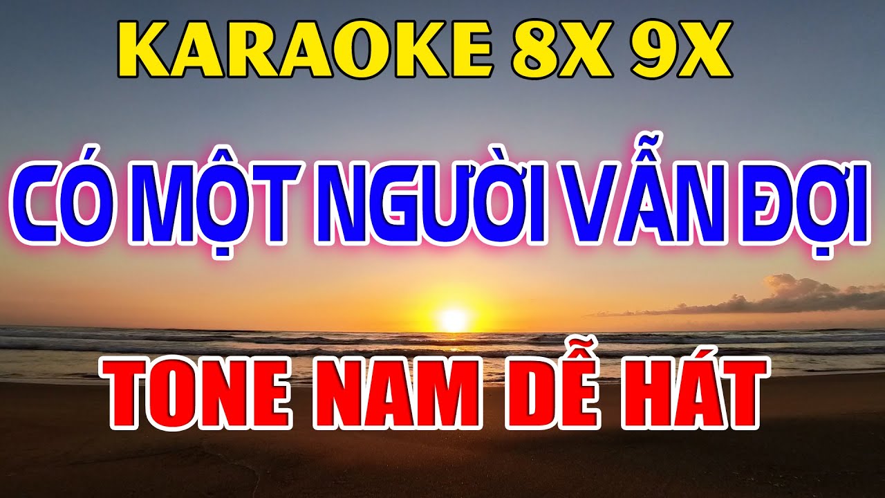Karaoke Có Một Người Vẫn Đợi Nhạc Trẻ Rumba Tone Nam ( Cm ) Beat Phối Hay 2026