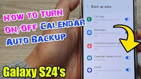Galaxy S24/S24+/Ultra: How to Turn On/Off Calendar Auto Backup