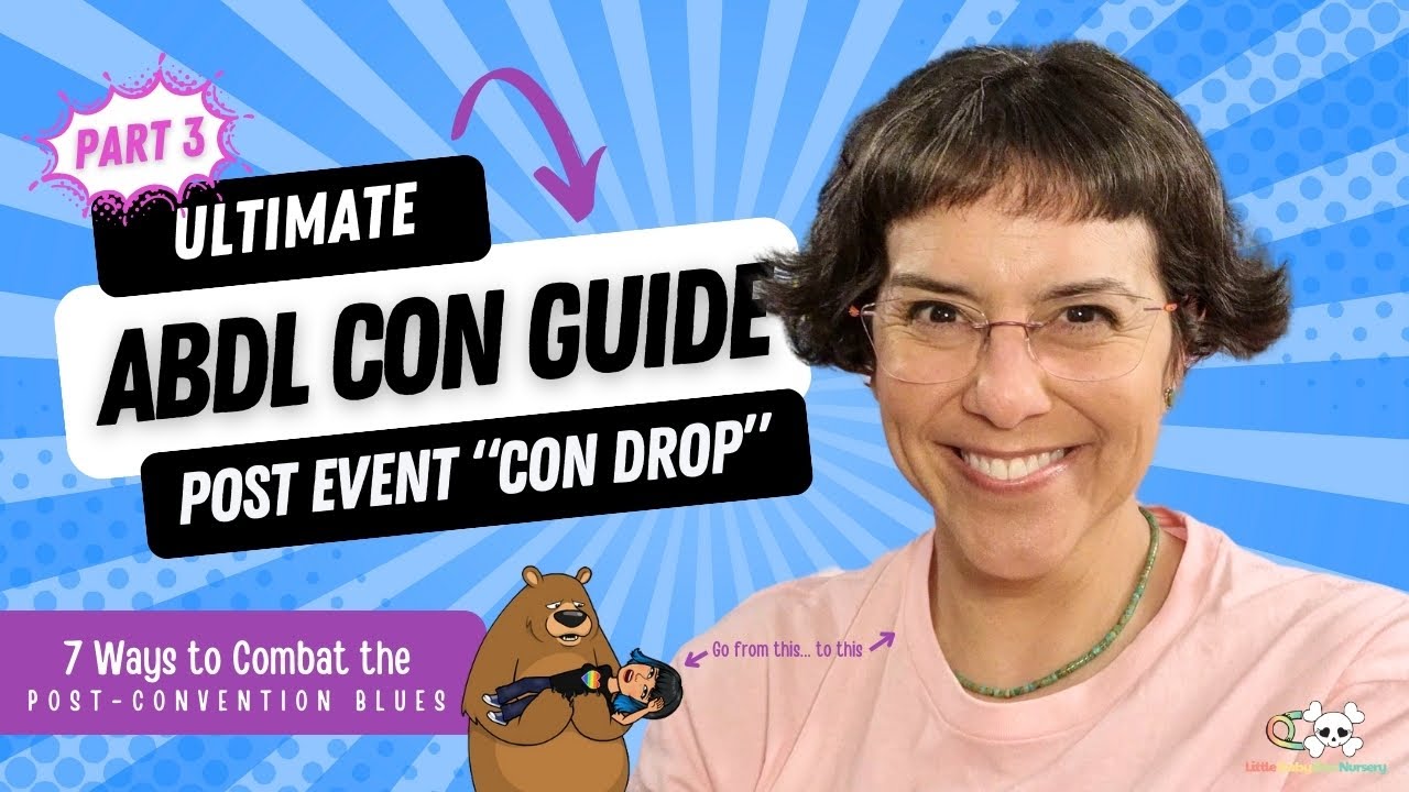 Ultimate ABDL Convention Guide: Con Drop