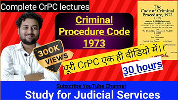 Complete Cr.P.C. | Criminal Procedure Code 1973 Lectures | Study for Judicial Services