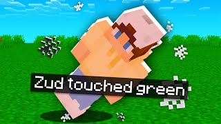 Minecraft but touching GREEN = DEATH!...