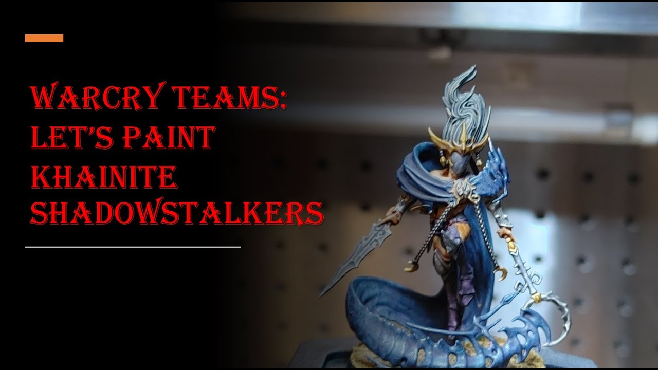 Lets Paint some Khainite Shadowstalkers