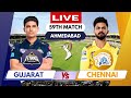 Live ipl gt vs csk ipl 2024  live match score  commentary  gujarat vs chennai live match score