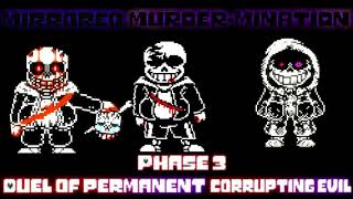 Mirrored Murder Mination phase 3(Reupload)