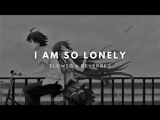 Arash  I am So Lonely Slowed x Reverbed Version || Full Chill Music class=
