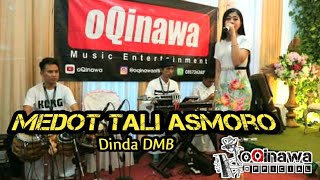 Medot tali asmoro Cover by oQinawa  || Dinda DMB