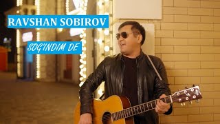 Ravshan Sobirov -  Sog`indim de #ravshansobirov