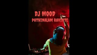 Pathinalam Ravinte DJ Mood || #Nostalgicbeatz