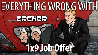 Everything Wrong With Archer S1E9 - "Job Offer"