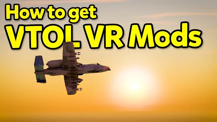 How To Get Mods For VTOL VR
