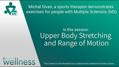 Exercises for Multiple Sclerosis Patients - Upper Body Stretching and Range of Motion | BelongMS