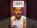 ibm mass hiring apply fast #ibm #hiring #internship