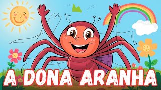 Infantis Músicas - A Dona Aranha 😍 Canção Divertida e Educativa para Crianças em Português