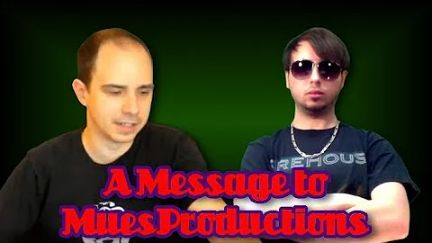 A Message to MuesProductions