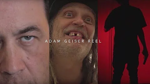 Adam Geiser Film Reel 2016 / 2017