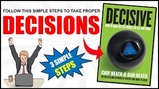 Decisive Book Summary How To Stop Taking Wrong Decisions In Life Mr Eus