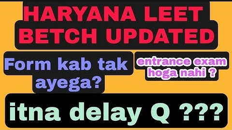 Haryana LEET update.kab tk ayega form.