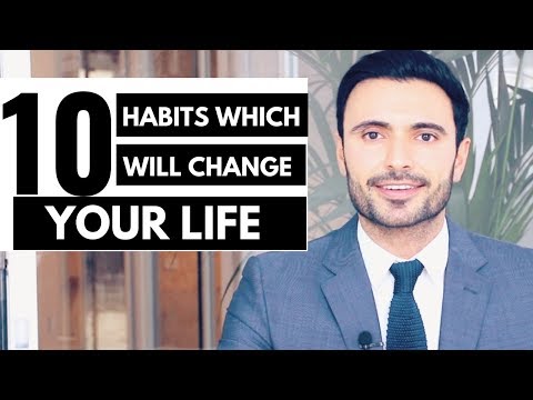 10 Habits Which Will Change Your Life (How to Live Happy and Healthy)