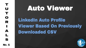 Linkedln Auto Profile Viewer  - CSV Based Profile View