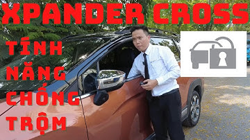 Mở Khóa Cực Kỳ Mới và Công Nghệ Chống Trộm | Xpander Cross