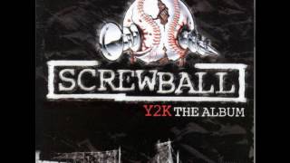 Screwball -  Y2K The Album