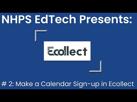 How to Make a Calendar Signup in Ecollect