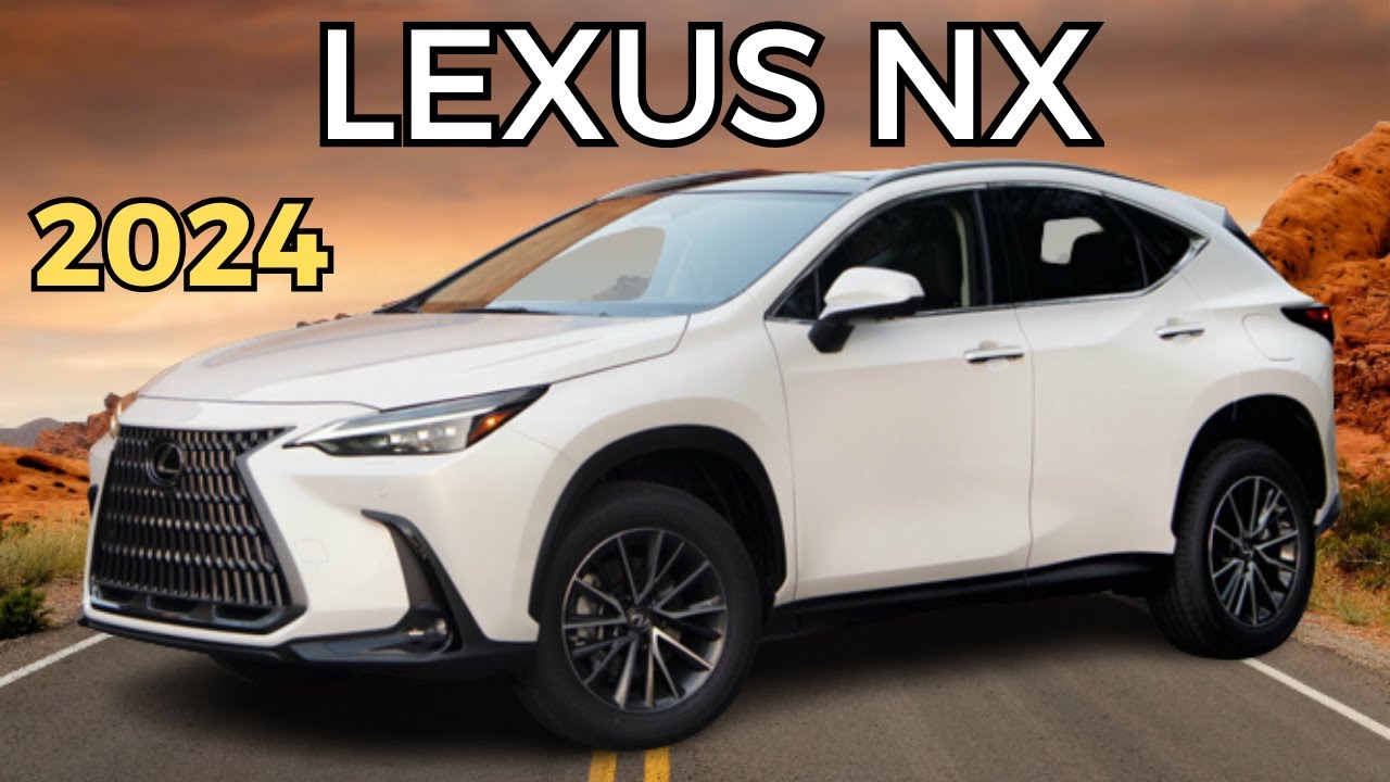 What's New?? 2024 Lexus NX Review Lexus NX 350h Redesign & Release