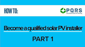 How to qualify as a solar installer (published Dec 2020)