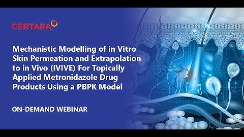 PBPK modelling of in vitro skin permeation & IVIVE for topically applied metronidazole