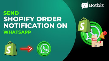 How to send Shopify Order Notification on Whatsapp | Botbiz