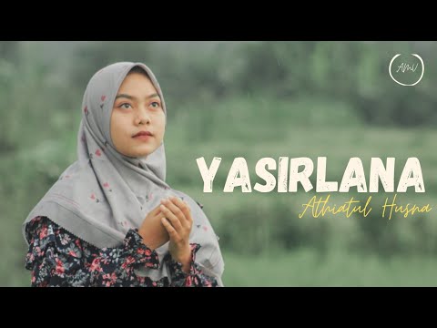 Yasirlana - Athiatul Husna Cover Sholawat