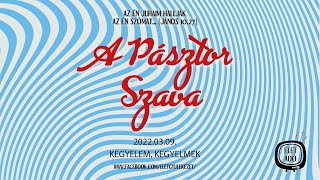 Kegyelem, kegyelmek - Magi Lajos A Pásztor Szava (2022.03.09.)