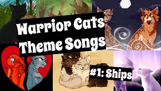 WARRIOR CATS Theme Songs  #1: Ships