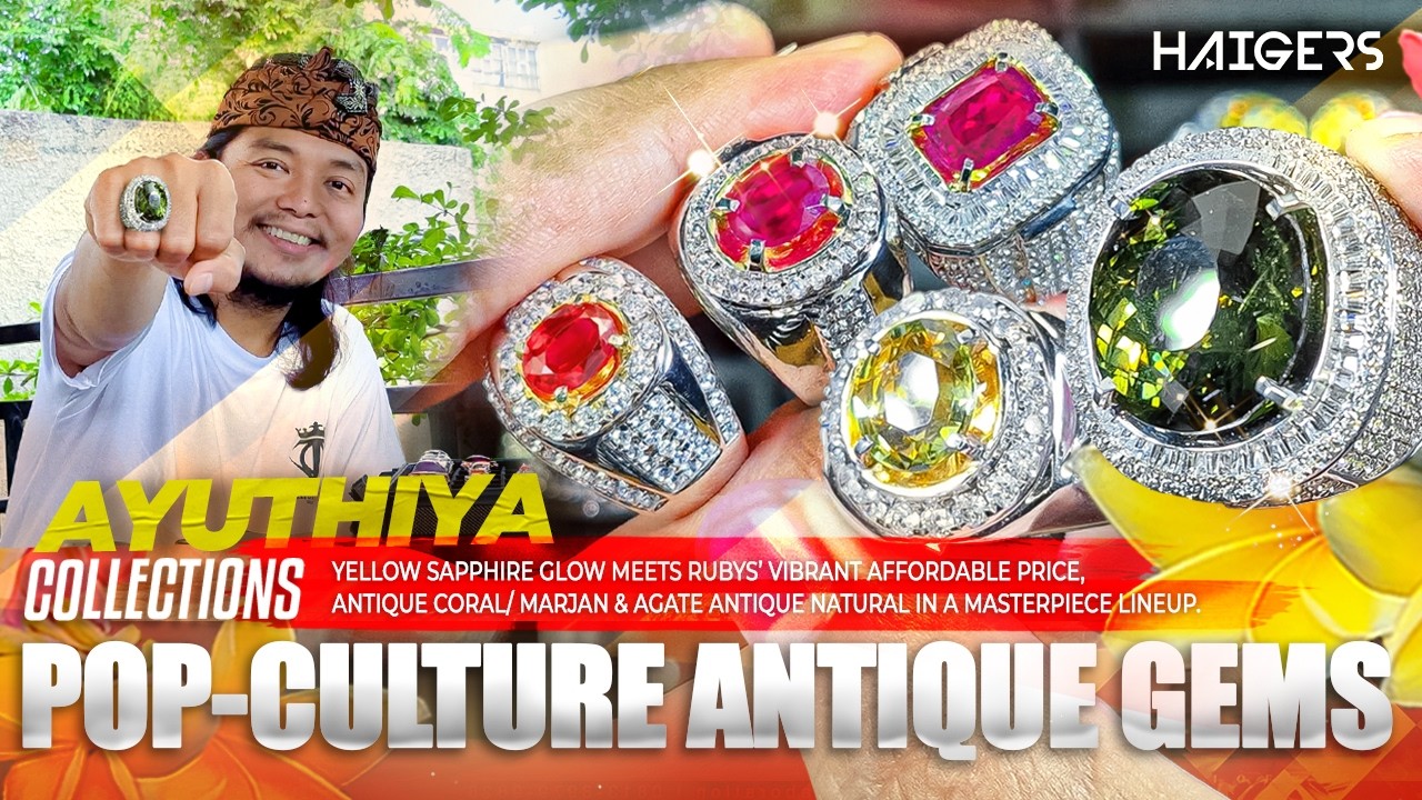 HAIGERS & AYUTHIYA COLLECTION 🔥 Surga Batu Cincin & Jewellery Antik | Amethyst, Ruby, Aquamarine 🔥