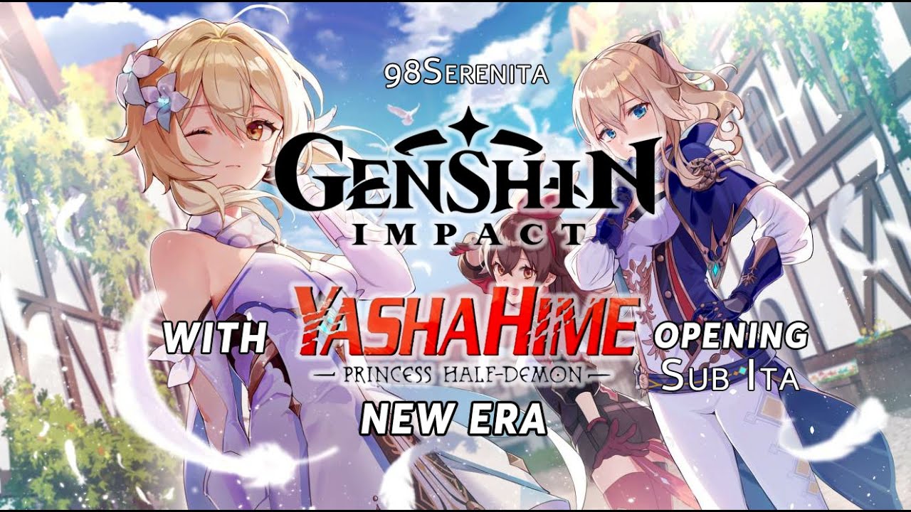 Genshin Impact Opening - Anime Yashahime - New Era Sub Ita - YouTube