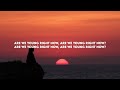 Robin Schulz Ft Dennis Lloyd Young Right Now Lyrics mp3