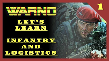 WARNO Bootcamp | Infantry & Logistics | Part 1