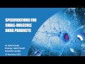 Webinar specifications for small molecule drug products