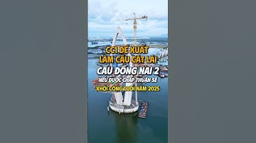 "Sốc" Khởi Công Cầu Cát Lái Cuối Năm 2025 Này Nếu Được Chấp Thuận. Bất Động Sản Nhơn Trạch
