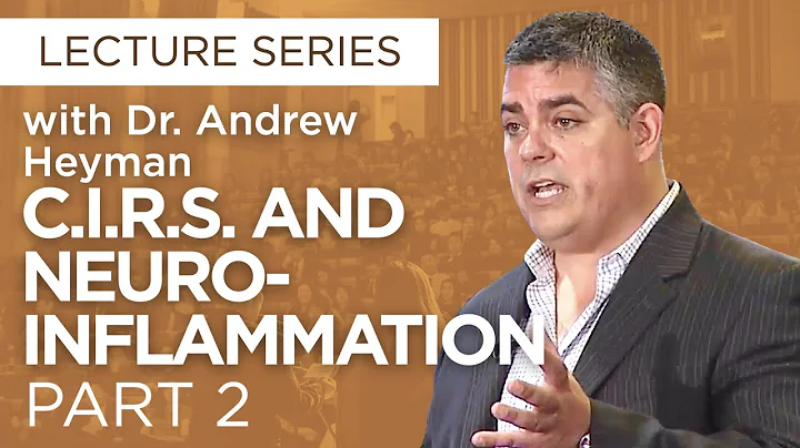 CIRS: Neuroinflammation in Clinical Practice Part 2