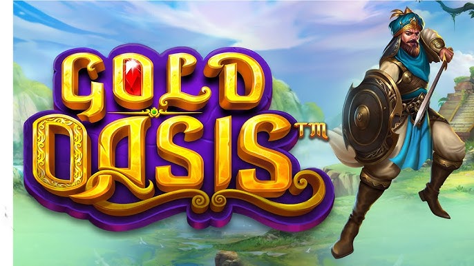 Gold Oasis Slot Online Pasal4D